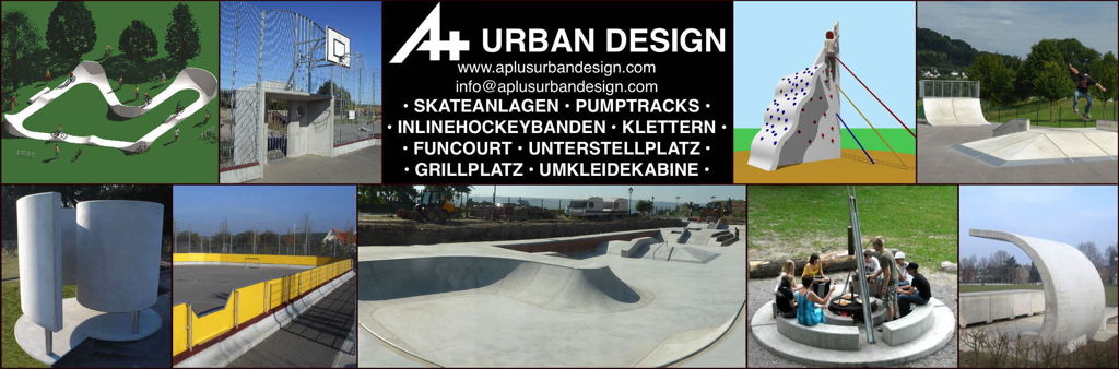 A+ URBAN DESIGN; SKATEANLAGEN, PIPES, PUMPTRACKS, INLINE-HOCKEI-BANDEN, UMKLEIDEKABINE, GRILLSTELLE, UBERDACHUNG, PAVILLONS, MULTIFUNKTIONSANLAGE, SKATE-ELEMENTE, FUN-COURT